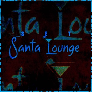 Set Santa Lounge (feat. BlueJhones MC)