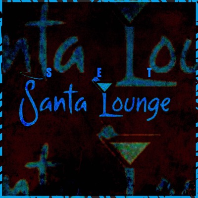 Set Santa Lounge (feat. BlueJhones MC) - Single