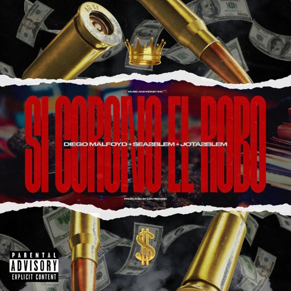 SI CORONO EL ROBO (feat. Jota2bleM & Sea2bleM)