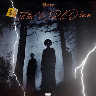 54 untill the wrld burns