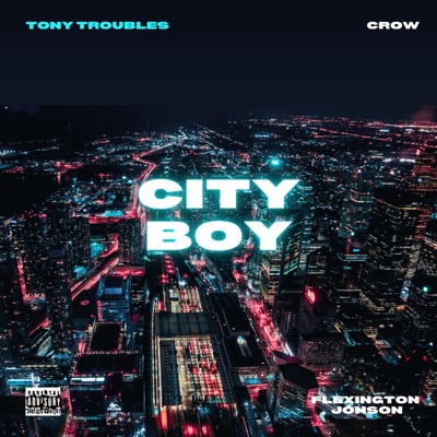 City Boy (feat. Crow & Flexington Jonson) - Single