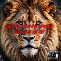 Ima Lion heart - Single - GetitBoy Supercharged