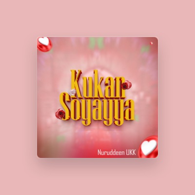 Listen to NURUDDEEN UKK, watch music videos, read bio, see tour dates & more!