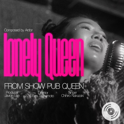 Lonely Queen (feat. Chihiro Nakazaki) - Single