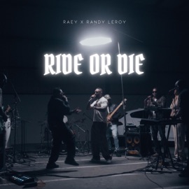 Ride or Die (feat. Randy Leroy) RAEY