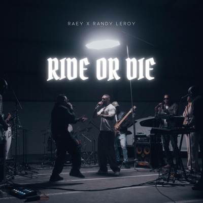 Ride or Die (feat. Randy Leroy) - Single
