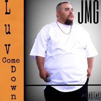 Luv Come Down - Single - JMG