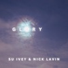 Glory (feat. Nick Lavin) - Single