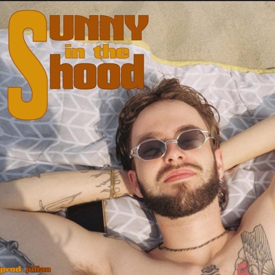 Sunny in the Hood - Single