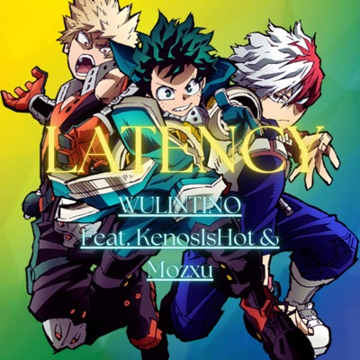 Latency (feat. KenosIsHot & Mozxu) - Single