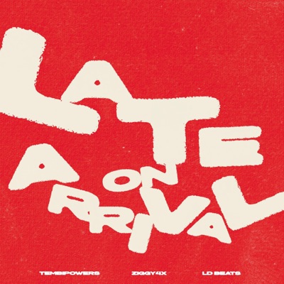 Late On Arrival - Single