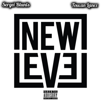 New Level (feat. Toucan Lanez) - EP