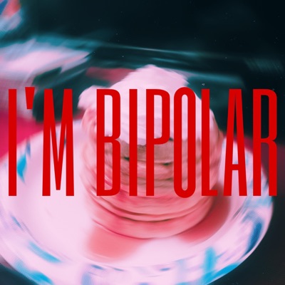 BUT, I'M BIPOLAR? - Single
