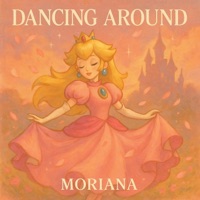 Dancing Around (feat. Anamanaguchi) - Single - MORIANA