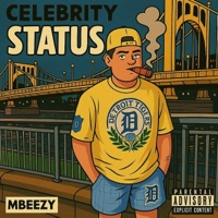 Celebrity Status - Single - MBEEZY