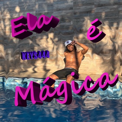 Ela É Mágica - Single