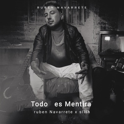 Todo es mentira - Single