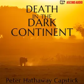 Death in the Dark Continent (Unabridged)