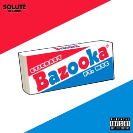 Bazooka (feat. MTC) Eticrazy