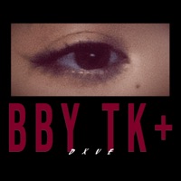 bbyTK+ - Single - Dxve