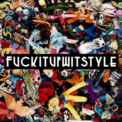 Fuckitupwitstyle - Single