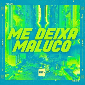 Me Deixa Maluco