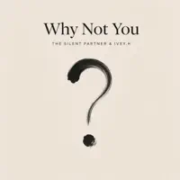 Why Not You