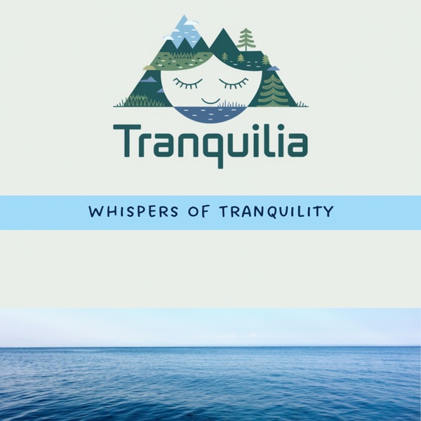 Tranquilia: Whispers of Tranquility