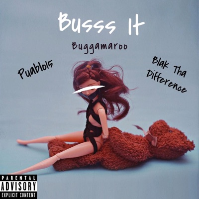 Busss It (feat. Puablo15 & Blak Tha Difference) - Single