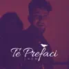 Te Prefaci