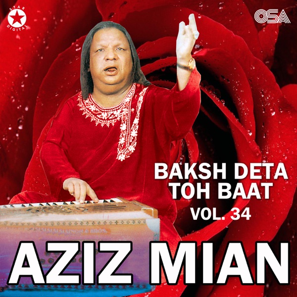 Baksh Deta Toh Baat, Vol. 34