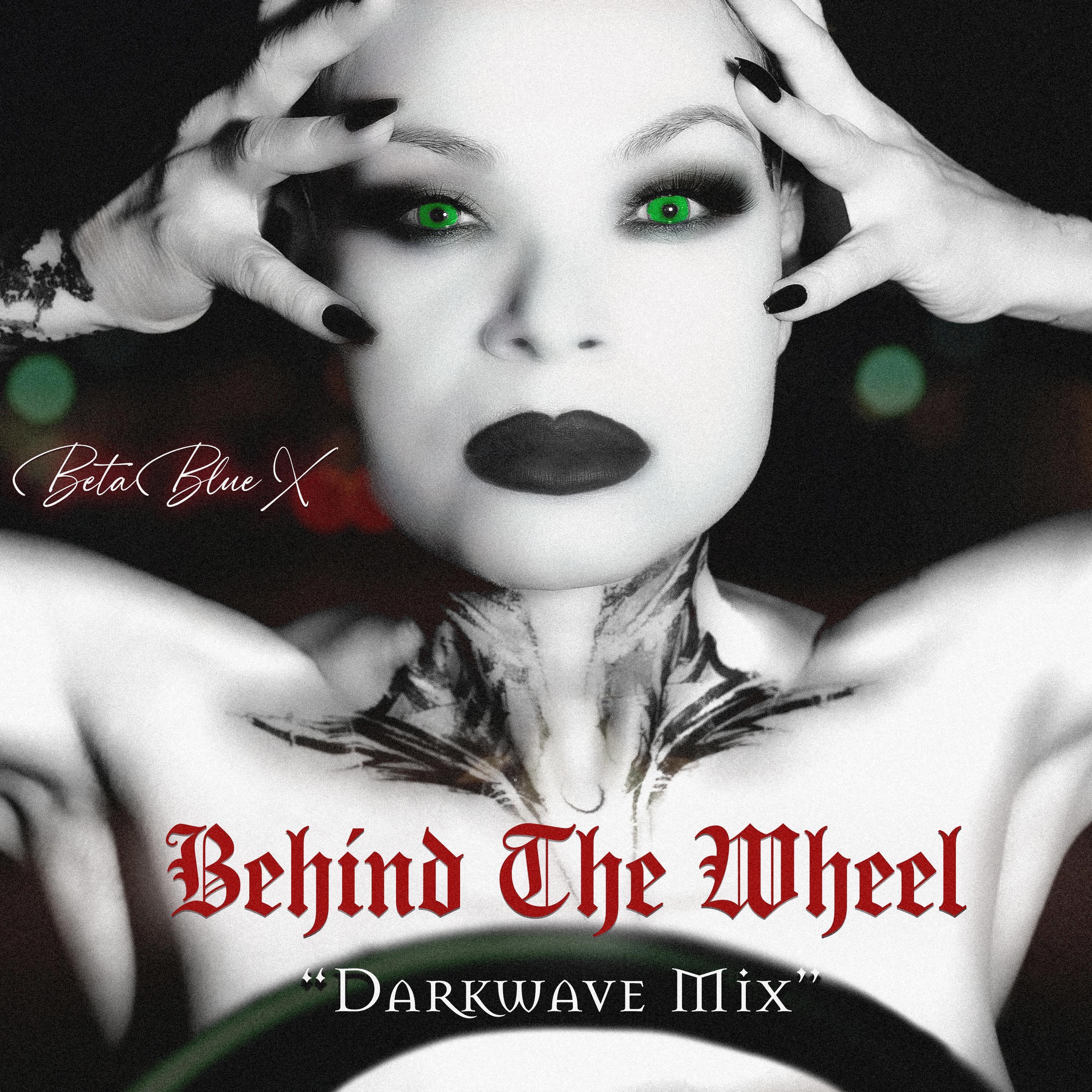 Behind The Wheel (Darkwave) - Single