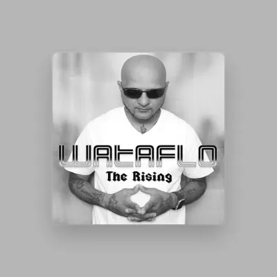 Listen to Wataflo, watch music videos, read bio, see tour dates & more!