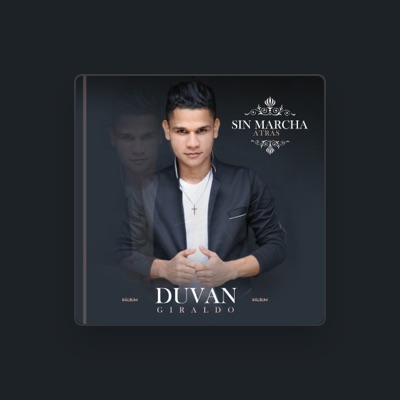 Listen to Duvan Giraldo, watch music videos, read bio, see tour dates & more!