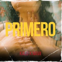 Primero (feat. KaLo) - Single - NAVii