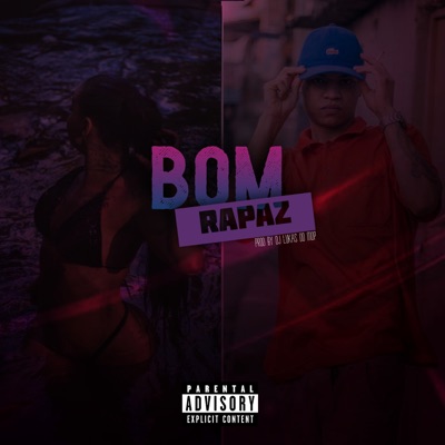 Bom Rapaz - Single