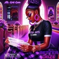 Better Daze (feat. ToMC Beatz) - Single - MsLori Love