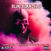 Blin Blan Blo (feat. Leroy el de la moña, Darlyn Nay & La Malvadiva) - Single