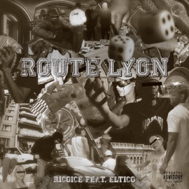 ROUTE LYON (feat. eltico) RicoIce