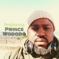Problema - Single - Prince Wadada