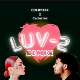 Luv 2 (feat. ColdPaxx) [Remix] Cecierrez