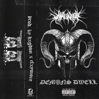 DEMONS DWELL - Single - MALAKAI OF DARKREALM, BXGDVN & CLXYMORE