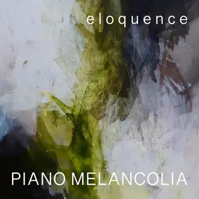 Listen to Eloquence by Piano Melancolía