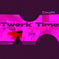 Twerk Time - Single - Kant10t & Tjtorry106