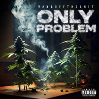 OnlyProblem - Single - vansofftheshit