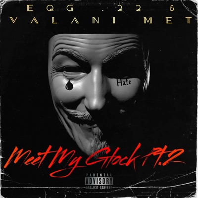 Meet My Glock, Pt. 2 (feat. Valani Met) - Single