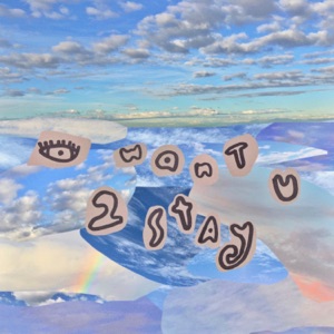 I Want U 2 Stay - Single