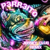 P3RR3ITO (Remix) - Single