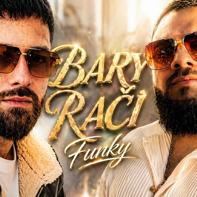 BARY RAČI FUNKY (feat. Gipsy Prince) - Single