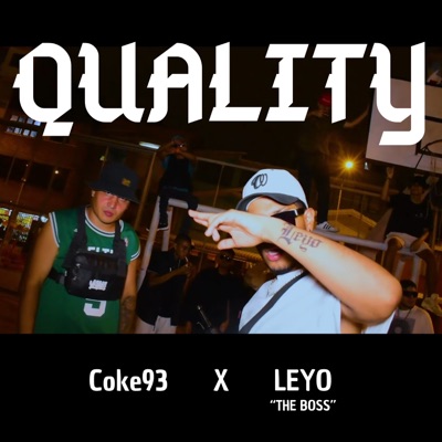 Quality (feat. Leyo The Boss) - Single